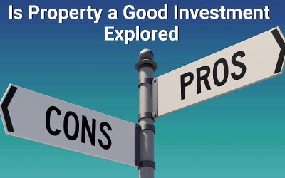 Is Property a Good Investment? Pros & Cons Explored