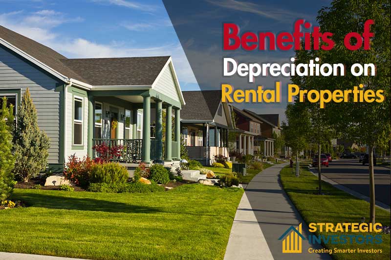 Uncovering the Benefits of Depreciation on Rental Properties