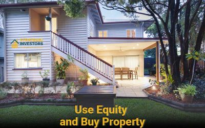 Unlock the Power of Home Equity: How to Use Equity to Invest and Buy Property