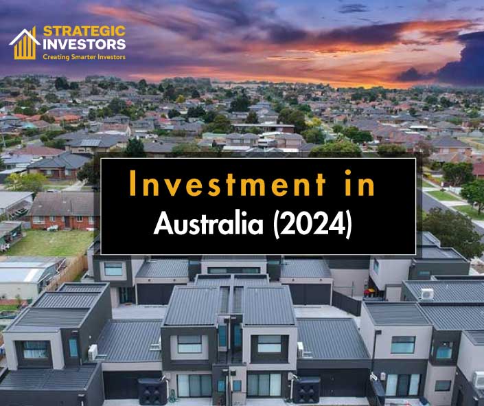 A Comprehensive Guide to Real Estate Investment in Australia (2024)