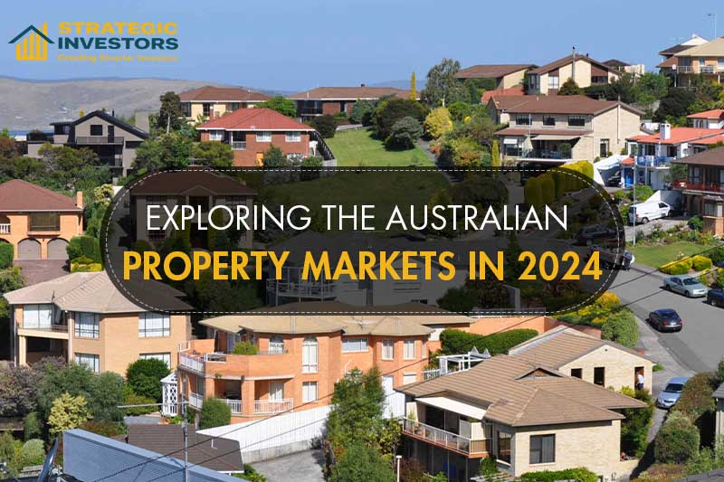 Exploring the Australian Property Markets in 2024