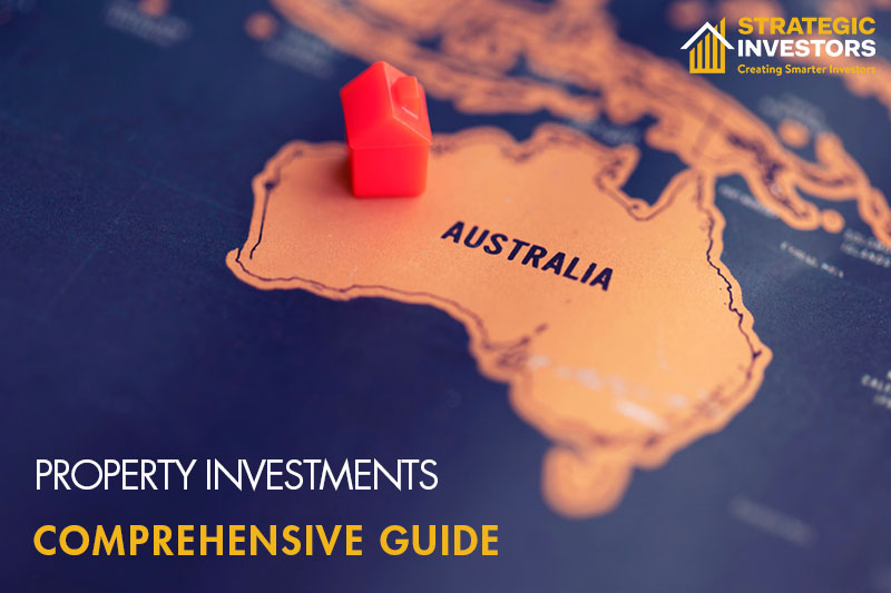 Property Investments Australia: A Comprehensive Guide