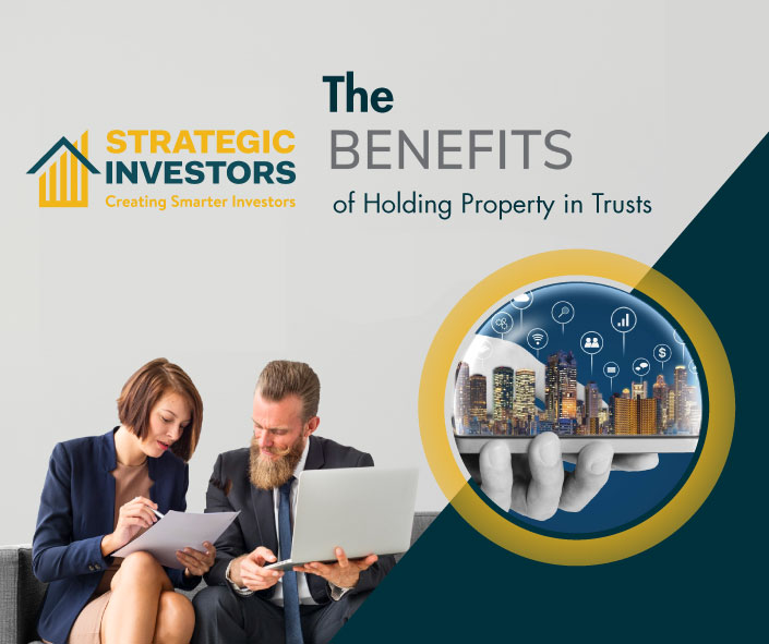 Maximizing Your Wealth: The Benefits of Holding Property in Trusts