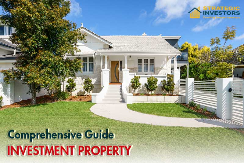 What Is Investment Property? A Comprehensive Guide